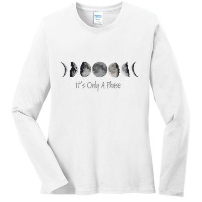 Its Only A Phase All The Phases Of The Moon Ladies Long Sleeve Shirt