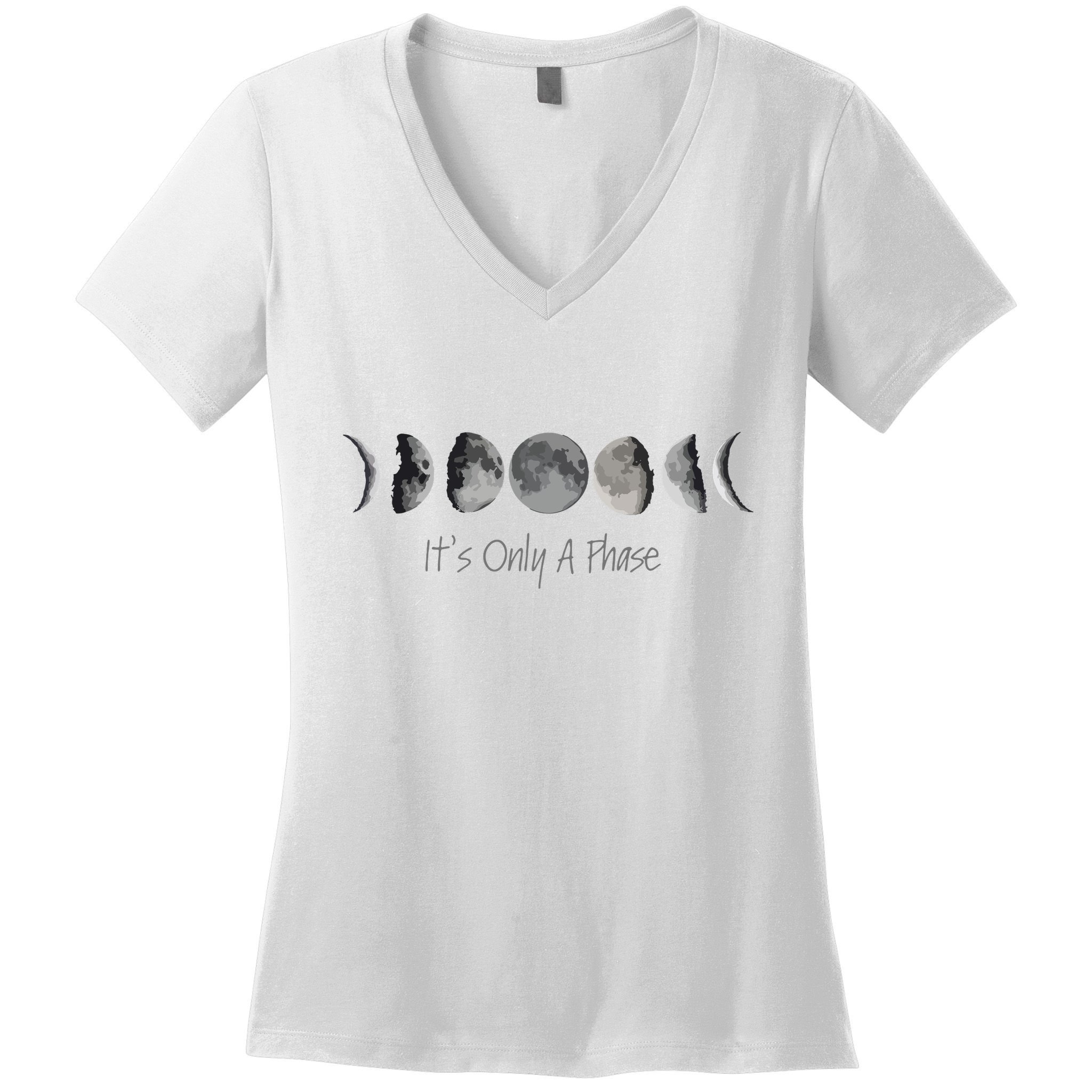Its Only A Phase All The Phases Of The Moon Women's V-Neck T-Shirt