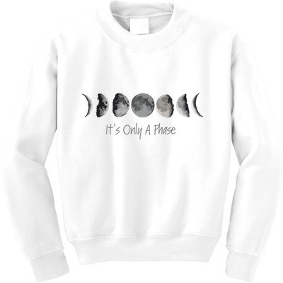 Its Only A Phase All The Phases Of The Moon Kids Sweatshirt