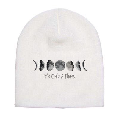 Its Only A Phase All The Phases Of The Moon Short Acrylic Beanie