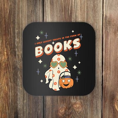 I Only Accept Treats In The Form Of Books Funny Coaster
