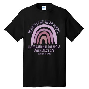 International Overdose Awareness Day In August We Wear Purple Tall T-Shirt