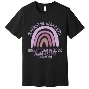 International Overdose Awareness Day In August We Wear Purple Premium T-Shirt