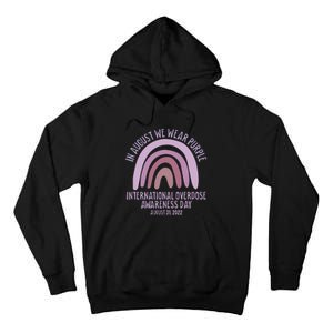 International Overdose Awareness Day In August We Wear Purple Tall Hoodie