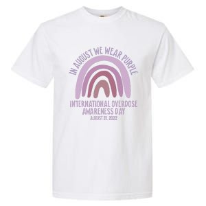 International Overdose Awareness Day In August We Wear Purple Garment-Dyed Heavyweight T-Shirt