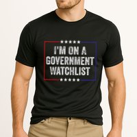 IM On A Government Watchlist Funny Government Watch List Performance Shirt