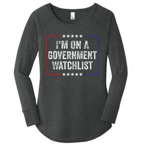 IM On A Government Watchlist Funny Government Watch List Women's Perfect Tri Tunic Long Sleeve Shirt