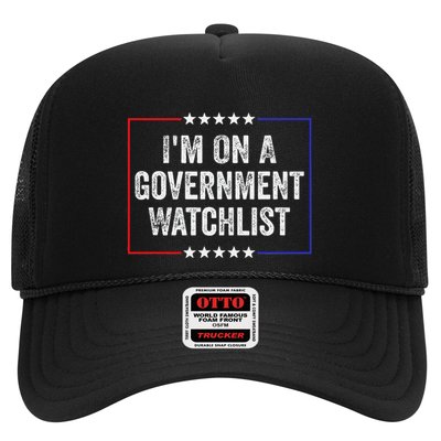 IM On A Government Watchlist Funny Government Watch List Hat