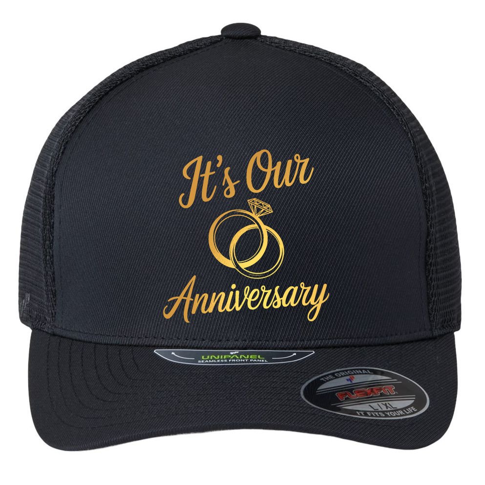 ItS Our Anniversary Shirts For Married Couples Husband Wife Flexfit Unipanel Trucker Cap