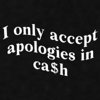 I Only Accept Apologies In Cash Funny Saying Ladies PosiCharge Tri-Blend Wicking Tank