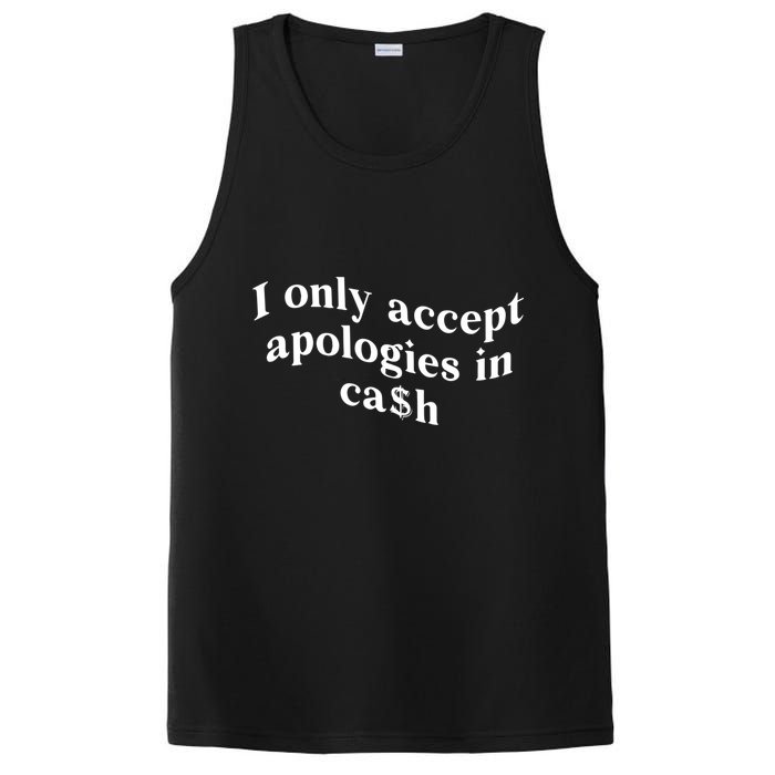 I Only Accept Apologies In Cash Funny Saying PosiCharge Competitor Tank