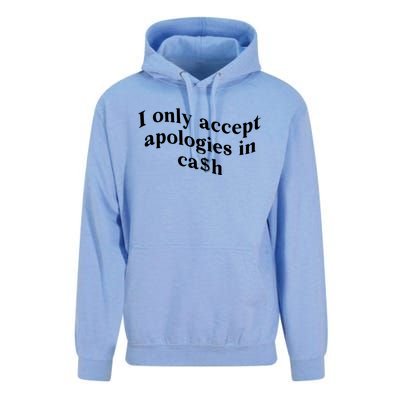 I Only Accept Apologies In Cash Funny Saying Unisex Surf Hoodie