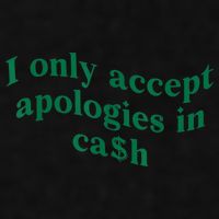 I Only Accept Apologies In Cash Ladies PosiCharge Tri-Blend Wicking Tank