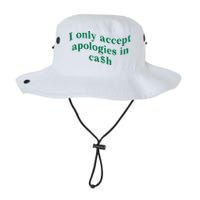 I Only Accept Apologies In Cash Bucket Hat