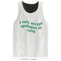 I Only Accept Apologies In Cash Mesh Reversible Basketball Jersey Tank