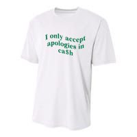I Only Accept Apologies In Cash Youth Performance Sprint T-Shirt
