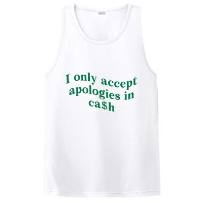 I Only Accept Apologies In Cash PosiCharge Competitor Tank