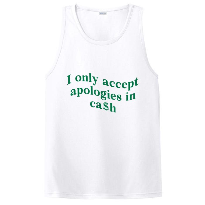 I Only Accept Apologies In Cash PosiCharge Competitor Tank