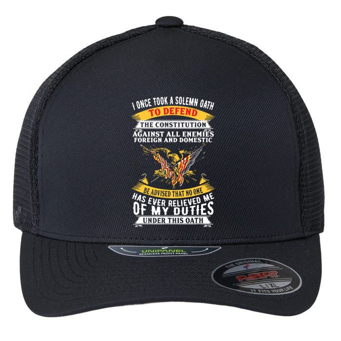 I Once A Solemn Oath To Defend The Constitution Flexfit Unipanel Trucker Cap