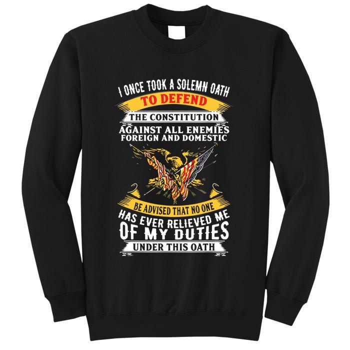 I Once A Solemn Oath To Defend The Constitution Sweatshirt