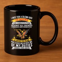 I Once A Solemn Oath To Defend The Constitution 11oz C Handle Ceramic Mug