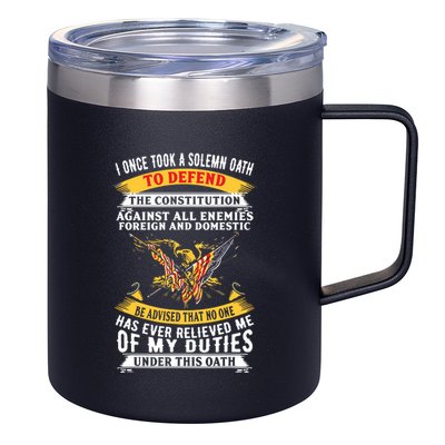 I Once A Solemn Oath To Defend The Constitution 12oz Stainless Steel Coffee Mug