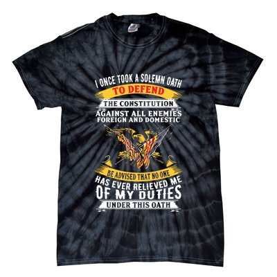 I Once A Solemn Oath To Defend The Constitution Tie-Dye T-Shirt
