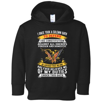 I Once A Solemn Oath To Defend The Constitution Toddler Hoodie