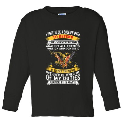 I Once A Solemn Oath To Defend The Constitution Toddler Long Sleeve Shirt