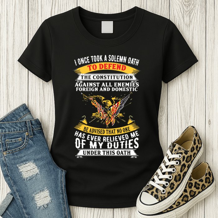 I Once A Solemn Oath To Defend The Constitution Womens T-Shirt