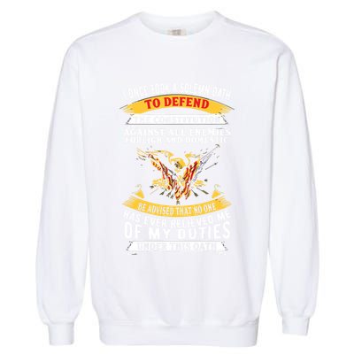 I Once A Solemn Oath To Defend The Constitution Garment-Dyed Sweatshirt