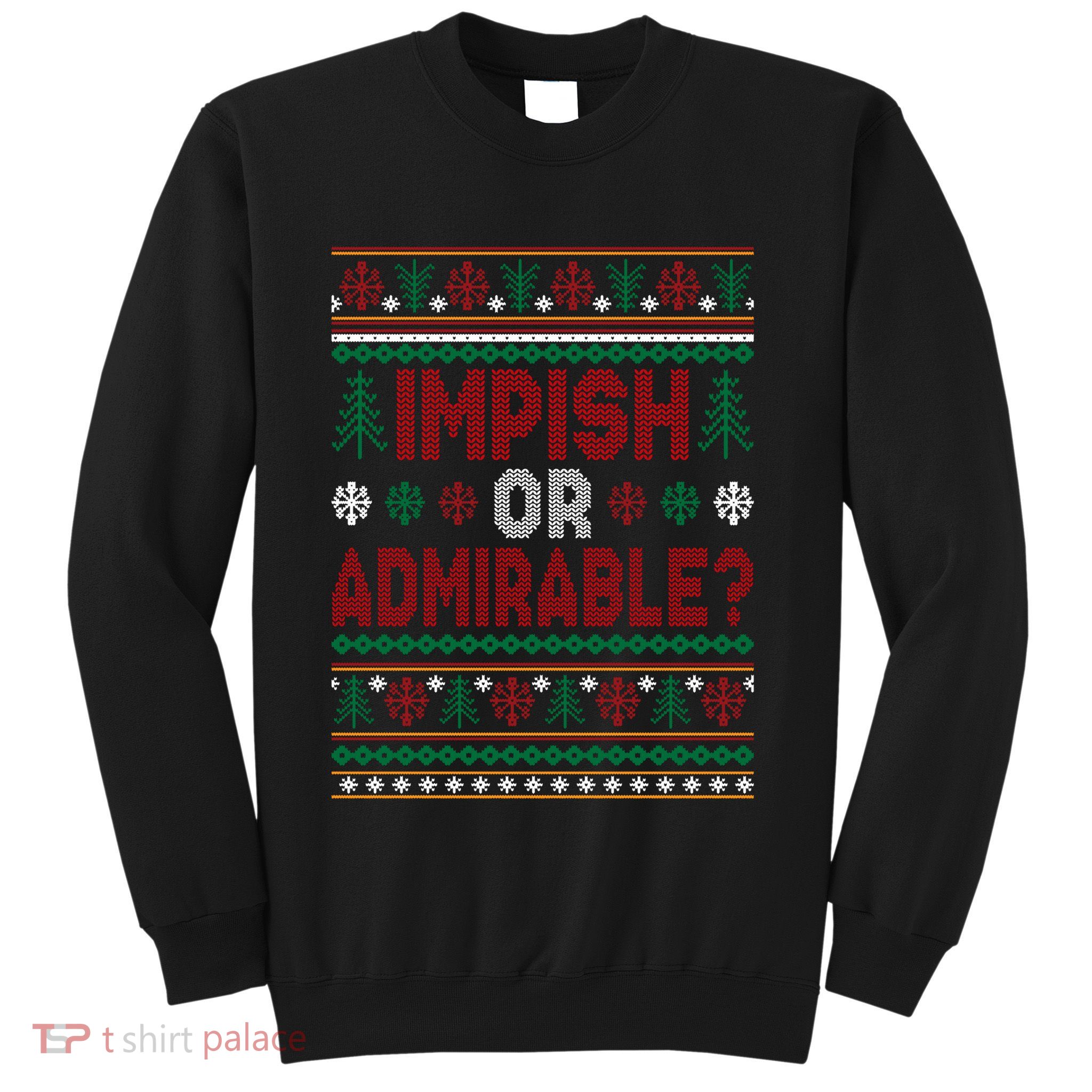 Impish Or Admirable Funny Christmas Ugly Sweater Gift Sweatshirt