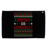 Impish Or Admirable Funny Christmas Ugly Sweater Gift Grommeted Golf Towel