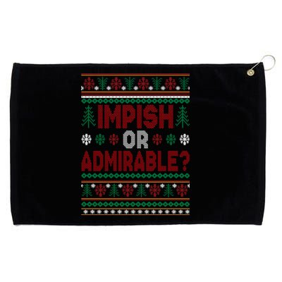 Impish Or Admirable Funny Christmas Ugly Sweater Gift Grommeted Golf Towel