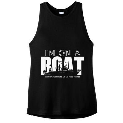Im On A Boat I Got My Swim Trunks And My FlipieFlopies Ladies PosiCharge Tri-Blend Wicking Tank