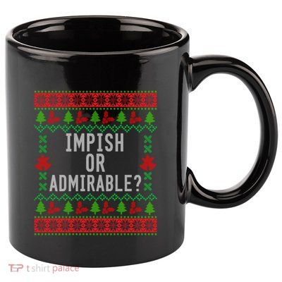 Impish Or Admirable 11oz C Handle Ceramic Mug