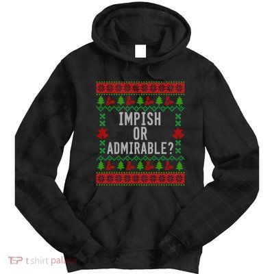 Impish Or Admirable Tie Dye Hoodie