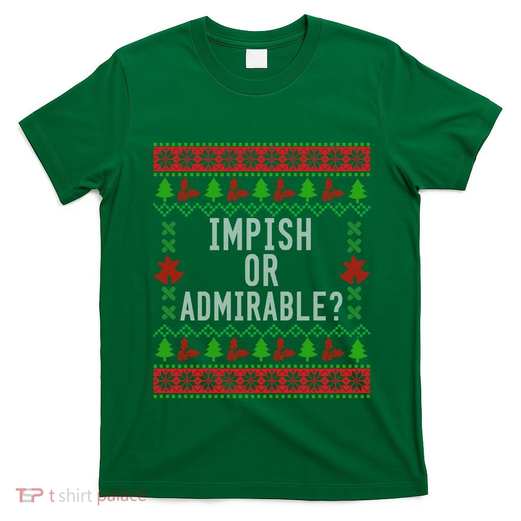 Impish Or Admirable T-Shirt