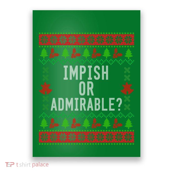 Impish Or Admirable Poster