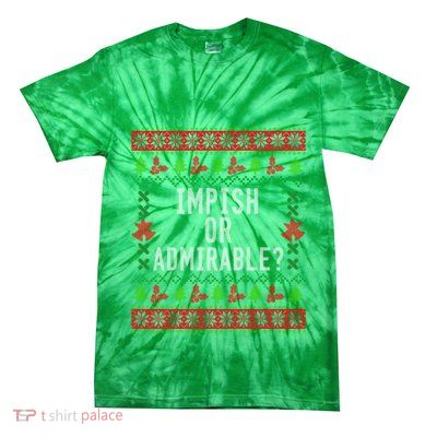 Impish Or Admirable Tie-Dye T-Shirt