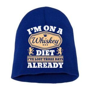 I'm On A Whiskey Diet I've Lost Three Days Already Cool Gift Short Acrylic Beanie