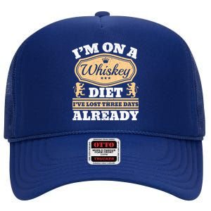 I'm On A Whiskey Diet I've Lost Three Days Already Cool Gift High Crown Mesh Back Trucker Hat