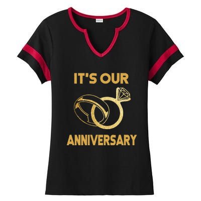 ItS Our Anniversary Wedding Love You Wife Husband Ladies Halftime Notch Neck Tee