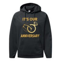 ItS Our Anniversary Wedding Love You Wife Husband Performance Fleece Hoodie