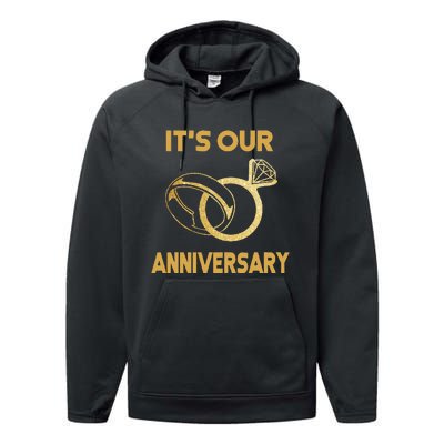 ItS Our Anniversary Wedding Love You Wife Husband Performance Fleece Hoodie