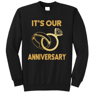 ItS Our Anniversary Wedding Love You Wife Husband Sweatshirt