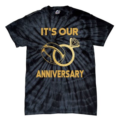 ItS Our Anniversary Wedding Love You Wife Husband Tie-Dye T-Shirt