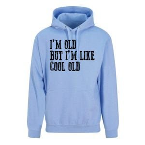 IM Old But IM Like Cool Old Funny Saying Unisex Surf Hoodie