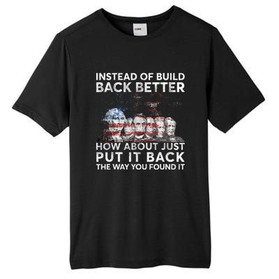 Instead Of Build Back Better How About Just Put It Back Tall Fusion ChromaSoft Performance T-Shirt