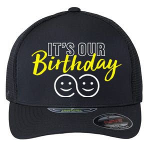 Its Our Birthday Funny Twins Its Our Birthday Twins Flexfit Unipanel Trucker Cap